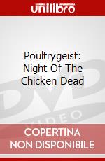 Poultrygeist: Night Of The Chicken Dead dvd