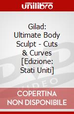 Gilad: Ultimate Body Sculpt - Cuts & Curves [Edizione: Stati Uniti] dvd