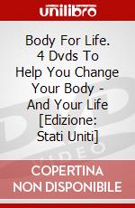 Body For Life. 4 Dvds To Help You Change Your Body - And Your Life [Edizione: Stati Uniti] dvd
