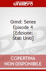 Grind: Series Episode 4 [Edizione: Stati Uniti] dvd