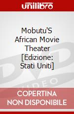Mobutu'S African Movie Theater [Edizione: Stati Uniti] dvd