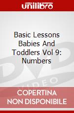 Basic Lessons Babies And Toddlers Vol 9: Numbers dvd