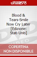 Blood & Tears-Smile Now Cry Later [Edizione: Stati Uniti] dvd