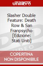 Slasher Double Feature: Death Row & San Franpsycho [Edizione: Stati Uniti] dvd