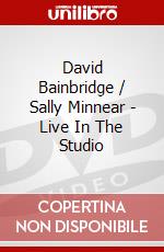 David Bainbridge / Sally Minnear - Live In The Studio dvd
