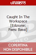 Caught In The Workspace [Edizione: Paesi Bassi] dvd