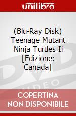 (Blu-Ray Disk) Teenage Mutant Ninja Turtles Ii [Edizione: Canada] brd