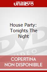 House Party: Tonights The Night dvd