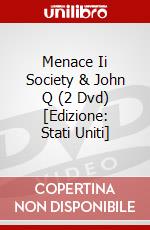 Menace Ii Society & John Q (2 Dvd) [Edizione: Stati Uniti] dvd