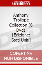 Anthony Trollope Collection (6 Dvd) [Edizione: Stati Uniti] dvd