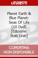 Planet Earth & Blue Planet: Seas Of Life (10 Dvd) [Edizione: Stati Uniti] dvd
