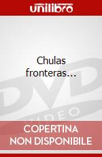 Chulas fronteras... dvd