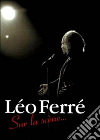 Leo Ferrè - Sul la scene dvd