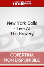 New York Dolls - Live At The Bowery dvd