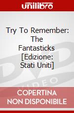 Try To Remember: The Fantasticks [Edizione: Stati Uniti] dvd