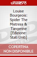 Louise Bourgeois: Spider The Mistress & Tangerine [Edizione: Stati Uniti] dvd