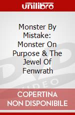Monster By Mistake: Monster On Purpose & The Jewel Of Fenwrath dvd