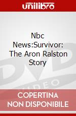 Nbc News:Survivor: The Aron Ralston Story dvd