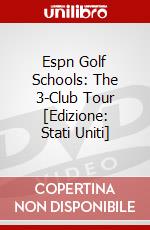 Espn Golf Schools: The 3-Club Tour [Edizione: Stati Uniti] dvd