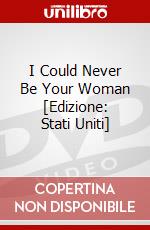 I Could Never Be Your Woman [Edizione: Stati Uniti] dvd