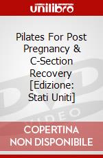 Pilates For Post Pregnancy & C-Section Recovery [Edizione: Stati Uniti] dvd