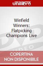 Winfield Winners: Flatpicking Champions Live dvd