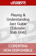 Playing & Understanding Jazz Guitar [Edizione: Stati Uniti] dvd