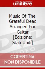 Music Of The Grateful Dead Arranged For Guitar [Edizione: Stati Uniti] dvd