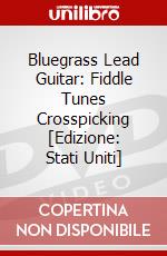 Bluegrass Lead Guitar: Fiddle Tunes Crosspicking [Edizione: Stati Uniti] dvd