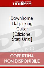 Downhome Flatpicking Guitar [Edizione: Stati Uniti] dvd