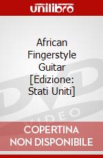 African Fingerstyle Guitar [Edizione: Stati Uniti] dvd