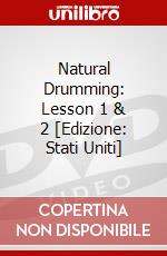 Natural Drumming: Lesson 1 & 2 [Edizione: Stati Uniti] dvd