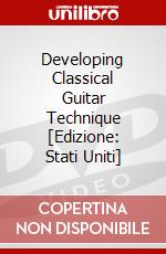 Developing Classical Guitar Technique [Edizione: Stati Uniti] dvd