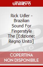 Rick Udler - Brazilian Sound For Fingerstyle The [Edizione: Regno Unito] dvd