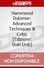 Hammered Dulcimer: Advanced Techniques & Celtic [Edizione: Stati Uniti] dvd