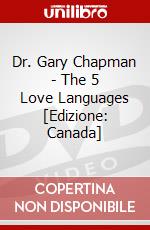 Dr. Gary Chapman - The 5 Love Languages [Edizione: Canada] dvd