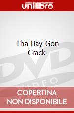 Tha Bay Gon Crack dvd
