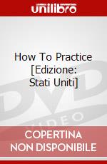 How To Practice [Edizione: Stati Uniti] dvd