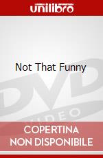 Not That Funny dvd