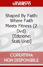 Shaped By Faith: Where Faith Meets Fitness (2 Dvd) [Edizione: Stati Uniti] dvd