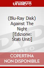 (Blu-Ray Disk) Against The Night [Edizione: Stati Uniti] brd