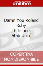 Damn You Roland Ruby [Edizione: Stati Uniti] dvd