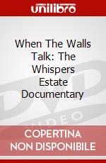 When The Walls Talk: The Whispers Estate Documentary dvd