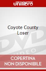 Coyote County Loser dvd
