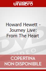 Howard Hewett - Journey Live: From The Heart dvd