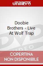 Doobie Brothers - Live At Wolf Trap dvd