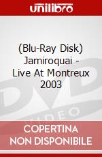 (Blu-Ray Disk) Jamiroquai - Live At Montreux 2003 brd