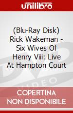(Blu-Ray Disk) Rick Wakeman - Six Wives Of Henry Viii: Live At Hampton Court brd