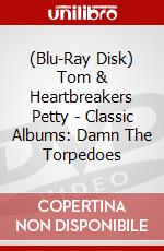 (Blu-Ray Disk) Tom & Heartbreakers Petty - Classic Albums: Damn The Torpedoes brd