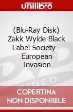 (Blu-Ray Disk) Zakk Wylde Black Label Society - European Invasion brd